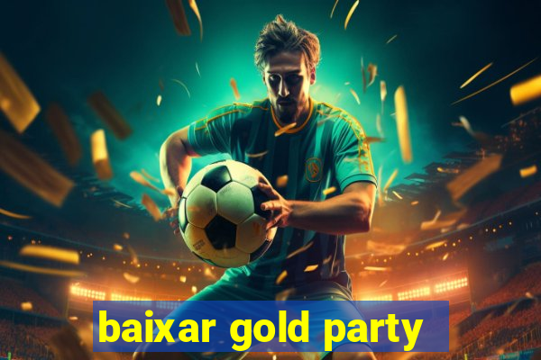 baixar gold party - slots